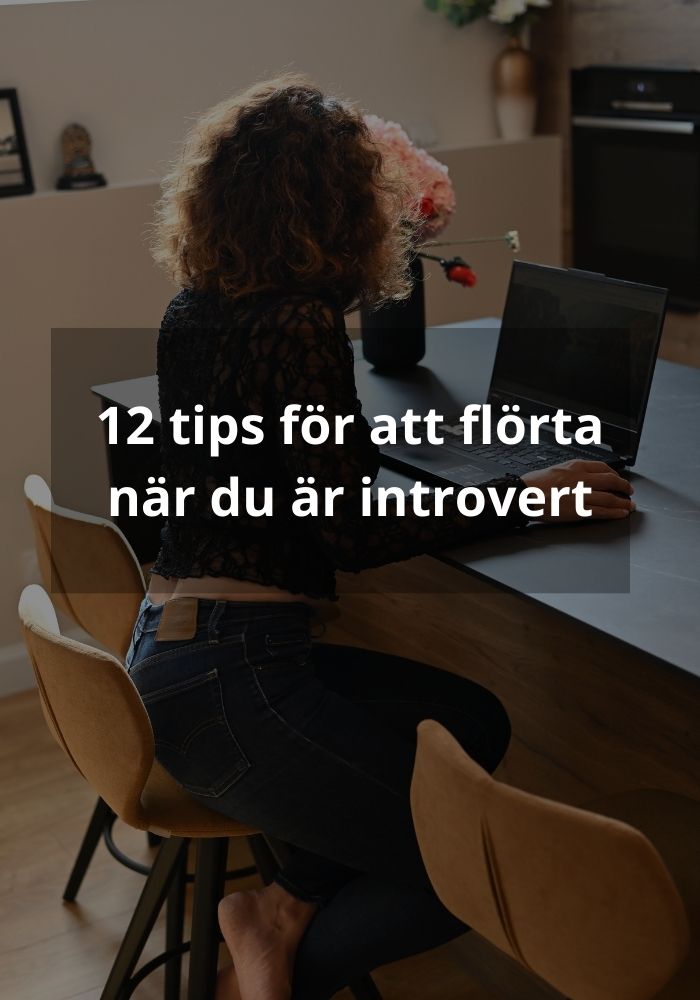 12 tips för att flörta när du är introvert