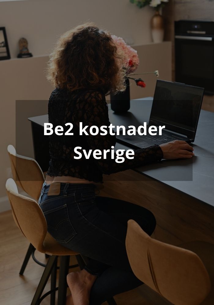 Be2 kostnader Sverige: Vad kostar det egentligen?