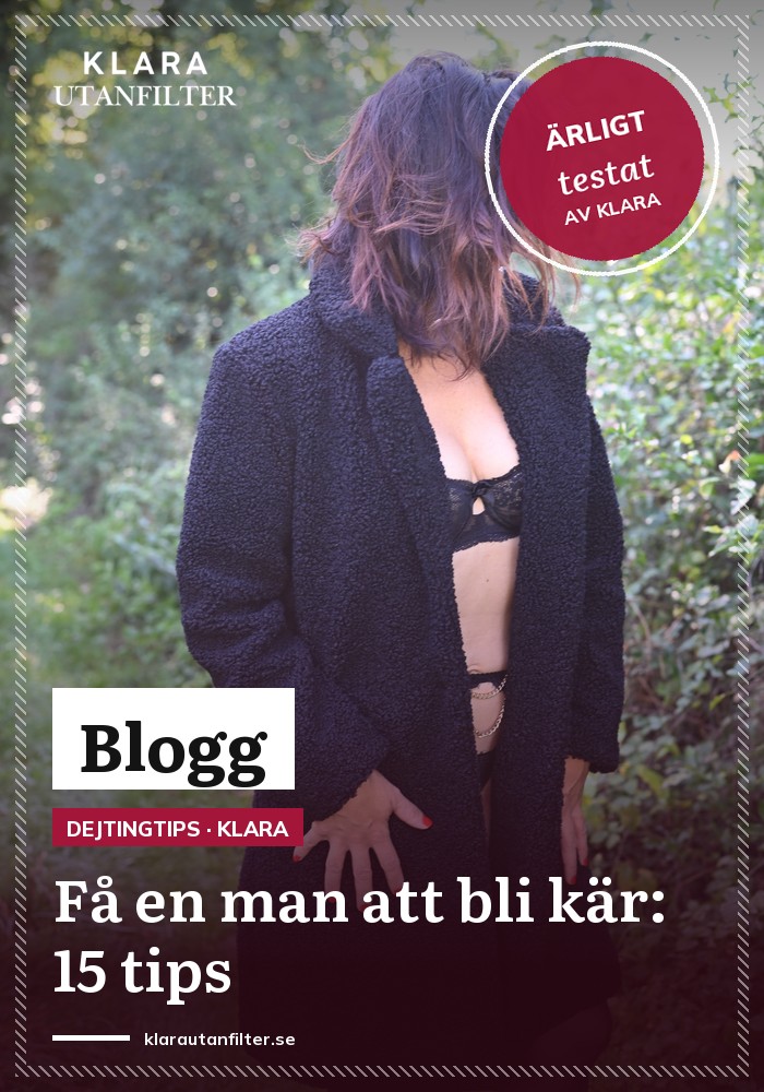 Få en man att bli kär i dig: 15 tips
